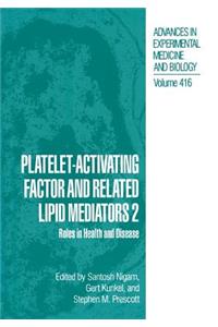 Platelet-Activating Factor and Related Lipid Mediators 2