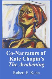 Co-Narrators of Kate Chopin's The Awakening