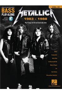 Metallica: 1983-1988: Bass Play-Along Volume 21 (Bk/Online Audio)