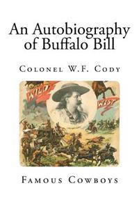 An Autobiography of Buffalo Bill