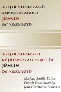 36 Questions and Answers about Jesus of Nazareth