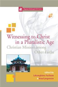 Witnessing to Christ in a Pluralistic World