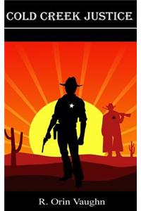 Cold Creek Justice