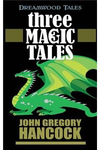 Three Magic Tales