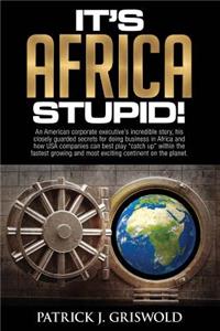 It's Africa, Stupid!