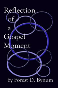 Reflection of a Gospel Moment