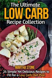 The Ultimate Low Carb Recipe Collection