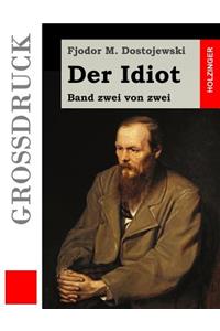 Der Idiot (Großdruck)