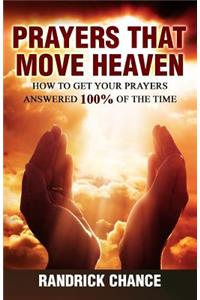 Prayers That Move Heaven