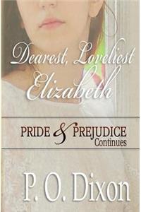 Dearest, Loveliest Elizabeth