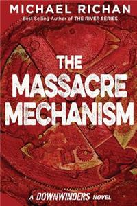 Massacre Mechanism