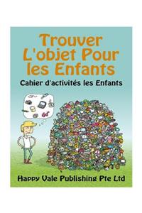 Trouver L'objet Pour les Enfants