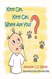 Kitty Cat, Kitty Cat, Where Are You?