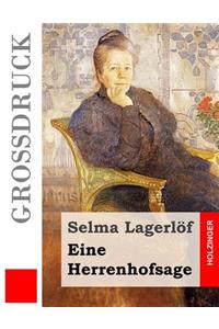 Eine Herrenhofsage (Großdruck)