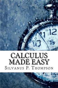 Calculus Made Easy