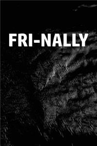 Fri-nally