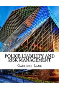 Police Liability and Risk Management