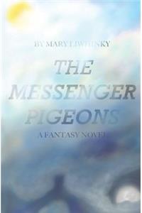The Messenger Pigeons