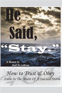 He Said Stay