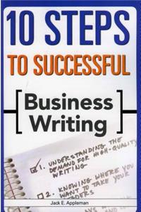 10 Steps to Successful Business Writing