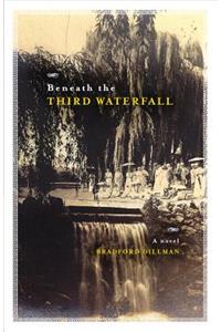 Beneath the Third Waterfall