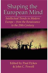 Shaping the European Mind