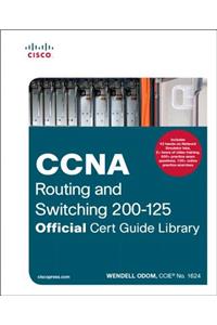 CCNA Routing and Switching 200-125 Official Cert Guide Library