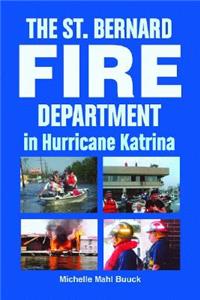 St. Bernard Fire Department in Hurricane Katrina, The