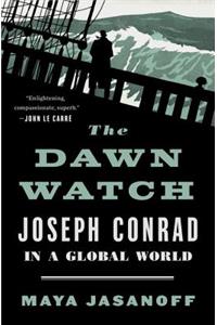 The Dawn Watch: Joseph Conrad in a Global World