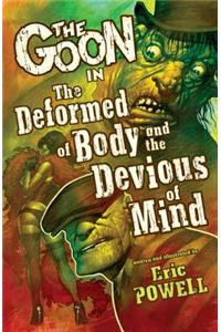 The Goon: Volume 11: The Deformed of Body and the Devious of Mind