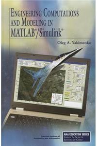 Engineering Computations and Modeling in MATLAB/Simulink