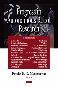 Progress in Autonomous Robot Research