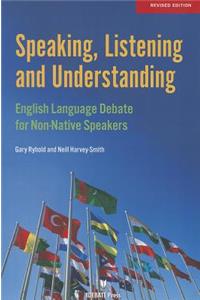 Speaking, Listening and Understanding