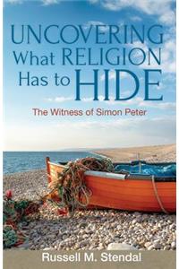 Uncovering What Religion Has to Hide