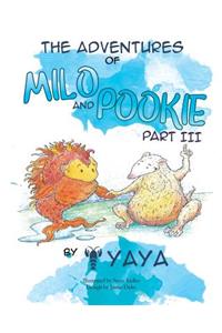 Adventures of Milo & Pookie Part III