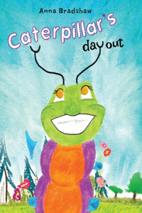 Caterpillar's Day Out