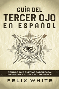 Guía del Tercer Ojo en Español