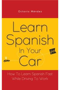 Learn Spanish In Your Car