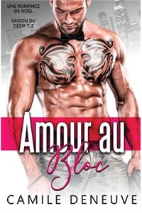 Amour au bloc: Une Romance de Noël