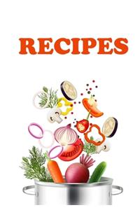 RECIPES - A blank cookbook for my own recipes