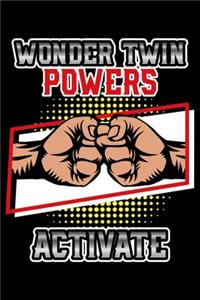 Wonder Twin Powers Activate