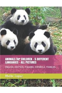 ANIMALS for CHILDREN - 5 DIFFERENT LANGUAGES - ALL PICTURES