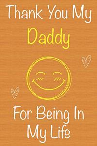 Thank You My Daddy For Being In My Life