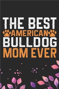 The Best American Bulldog Mom Ever