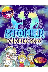 Stoner Coloring Book: The Stoner's Psychedelic Coloring Book With 30 Cool Images For Absolute Relaxation and Stress Relief