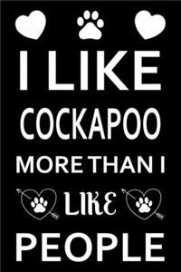 I Like Cockapoo More Than I Like People