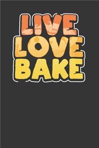 Live Love Bake