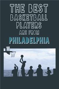 The Best Basketball Players are from Philadelphia journal