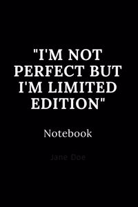 i'm not perfect but i'm limited edition notebook by assia rabih