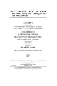 Threat convergence along the border